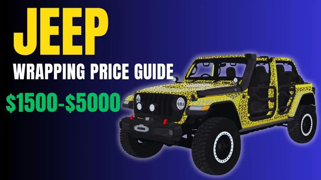 How Much Does It Cost to Wrap a Jeep? Jeep Wrapping Guide, fatocrs affecting pricing, advantages, DIY vs professional jeep wrapping, and more.